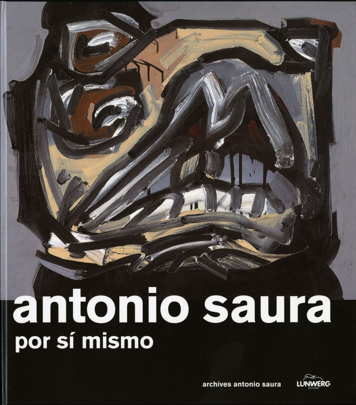 Antonio Saura por sí mismo