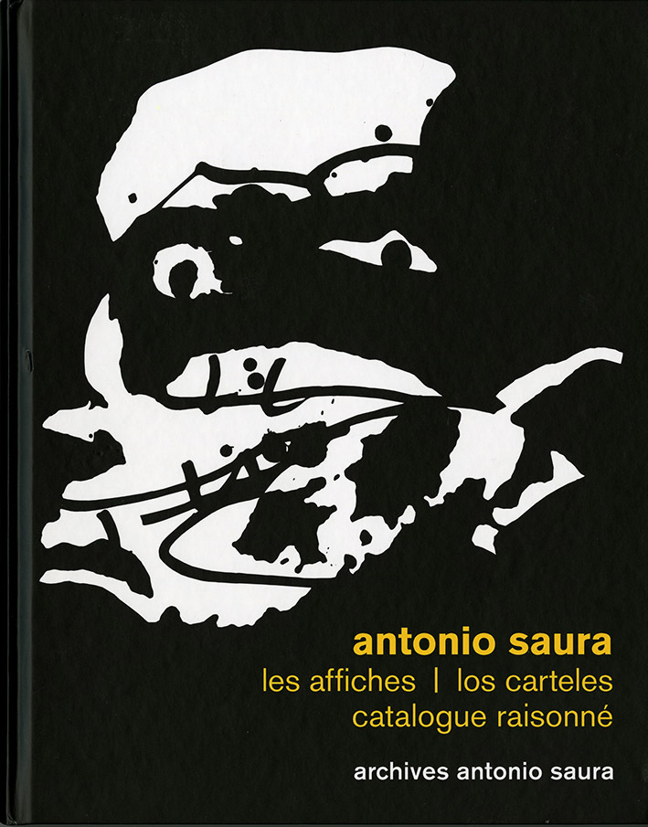 Antonio Saura. Les affiches / los carteles