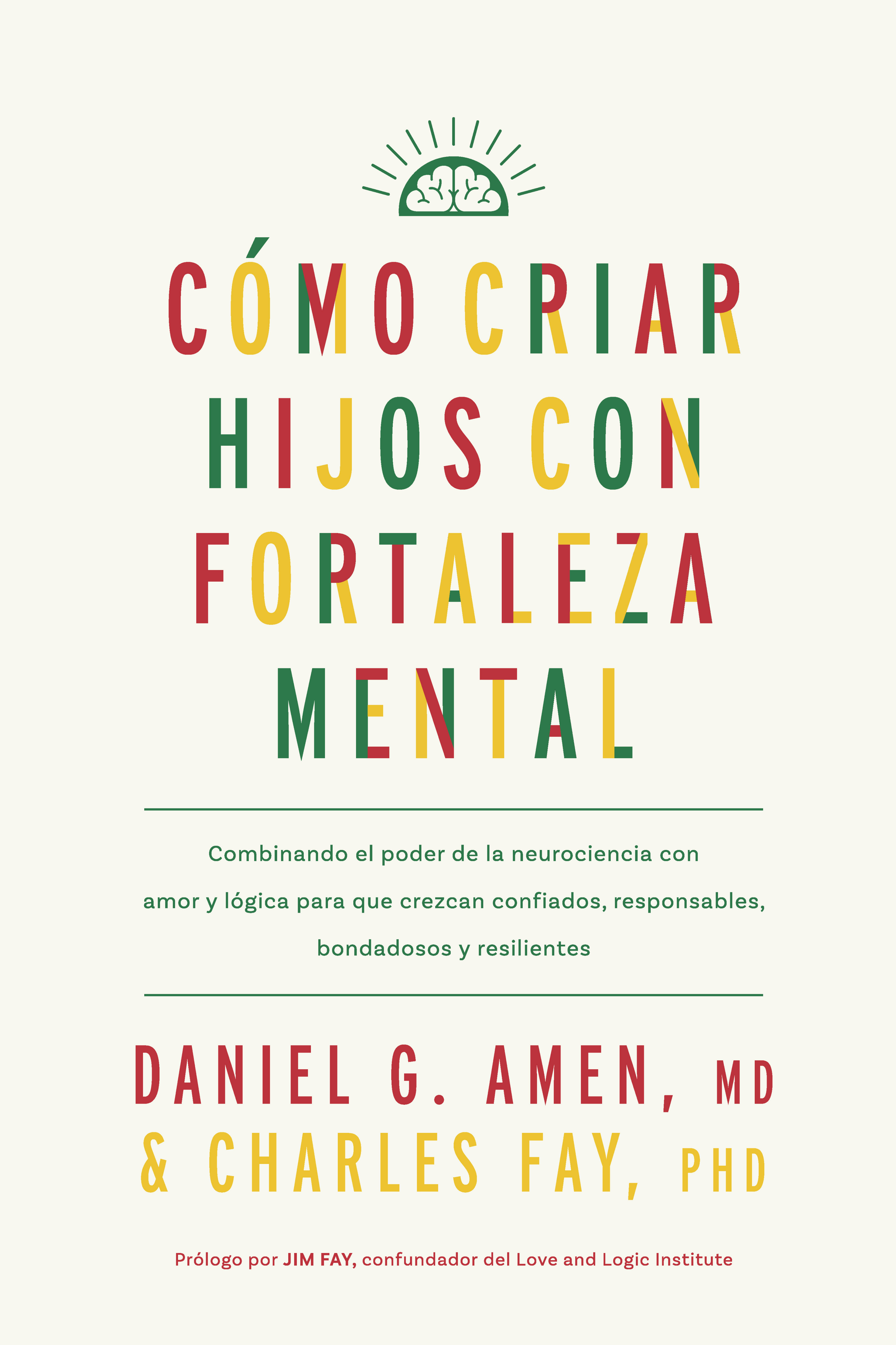 Cómo criar hijos con fortaleza mental