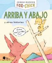 Fox + Chick. Arriba y abajo y otras historias