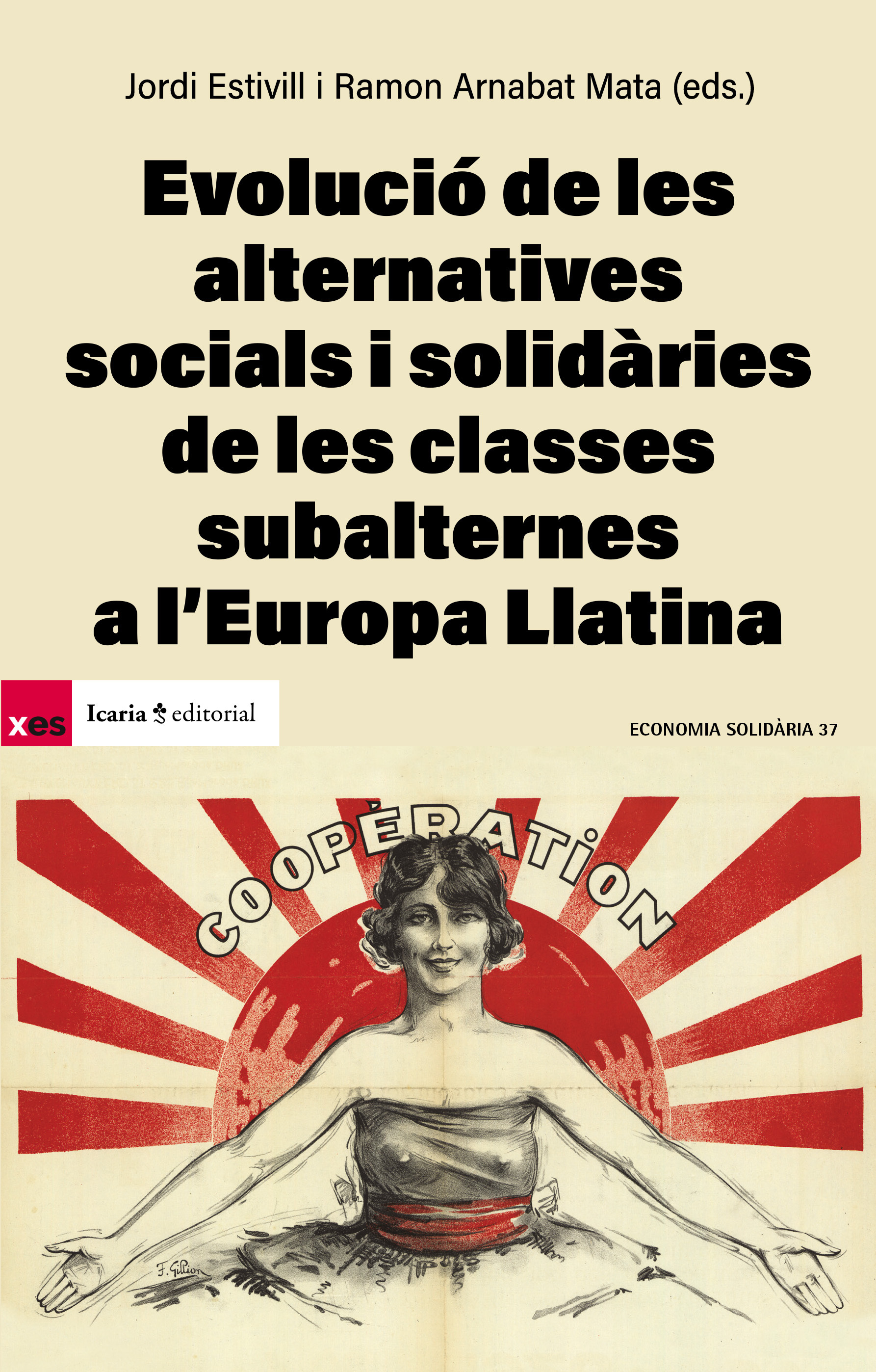 Evolució de les alternatives socials i solidaries de les classes subalternes a l'Europa Llatina