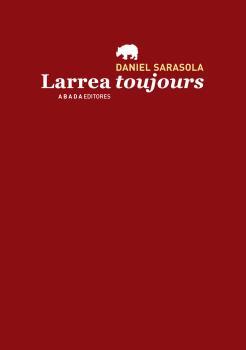 Larrea toujours