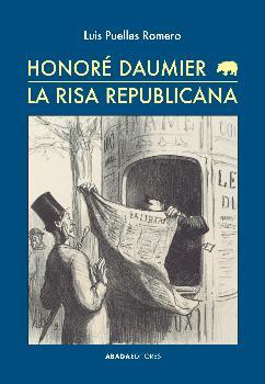 Honoré Daumier. La risa republicana