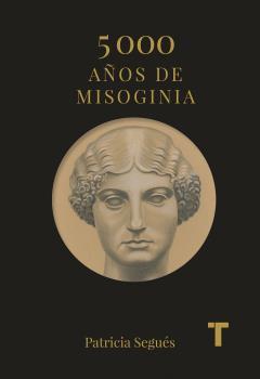 5.000 años de misoginia