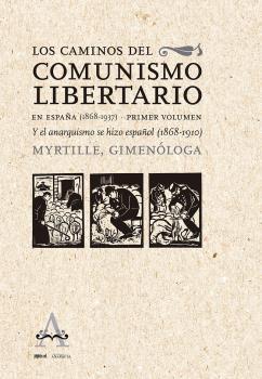 Los caminos del comunismo en España (1868-1937)