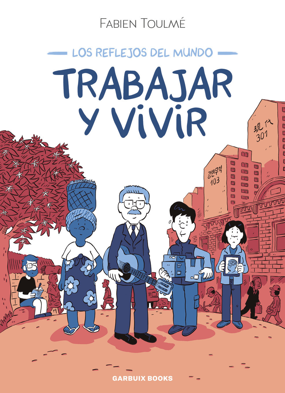 Trabajar y vivir