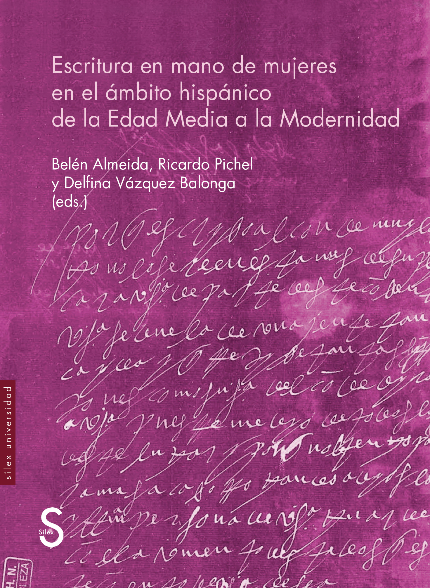 Escritura en mano de mujeres en el ámbito hispánico de la Edad Media a la Modernidad