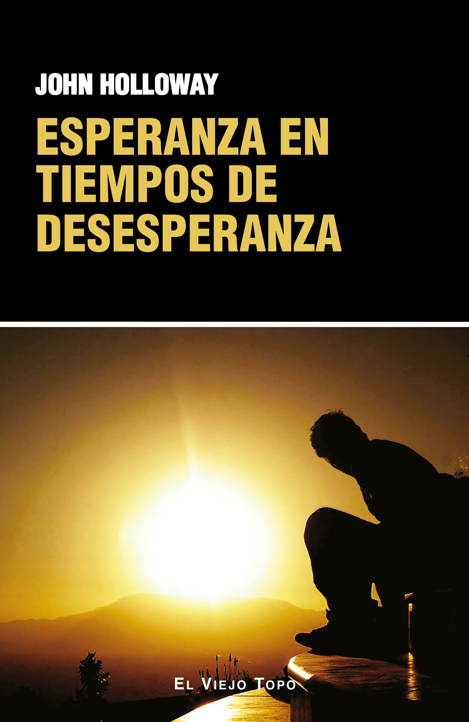 Esperanza en tiempos de desesperanza