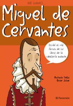 Me llamo... Miguel de Cervantes