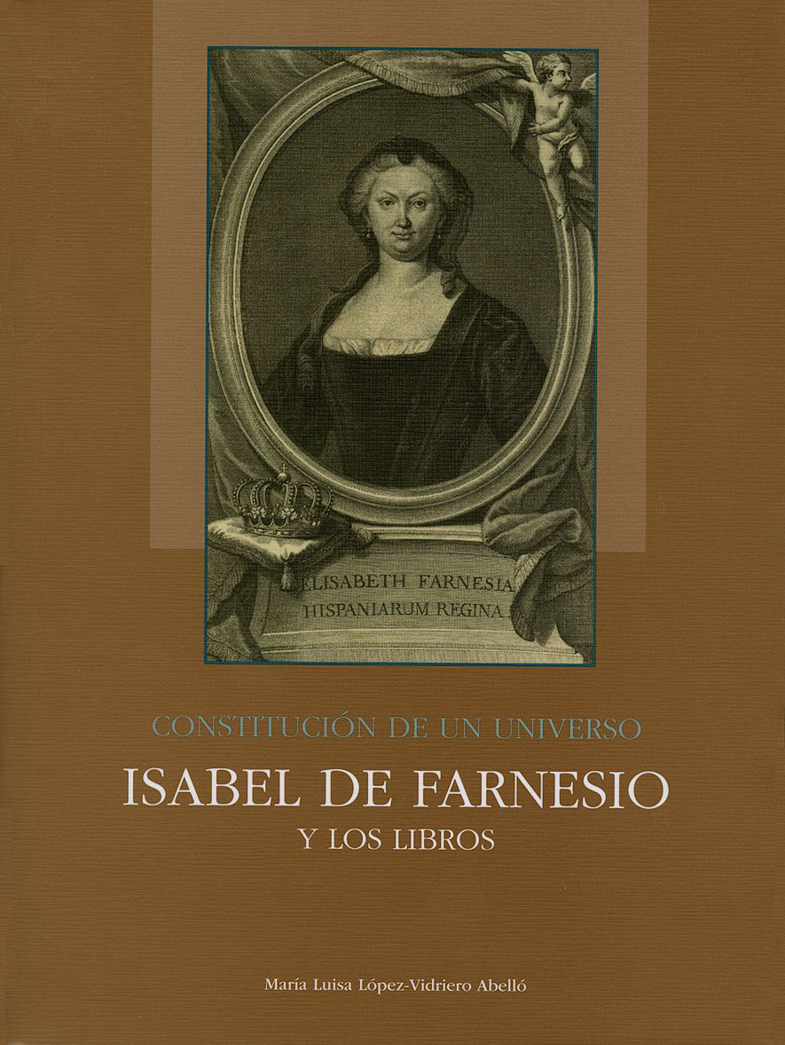 Constitución de un universo: Isabel de Farnesio y los libros