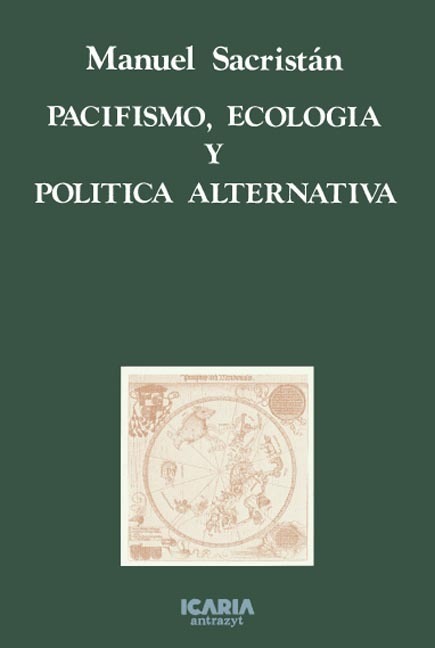 Sobre pacifismo, ecología y políticas alternativas