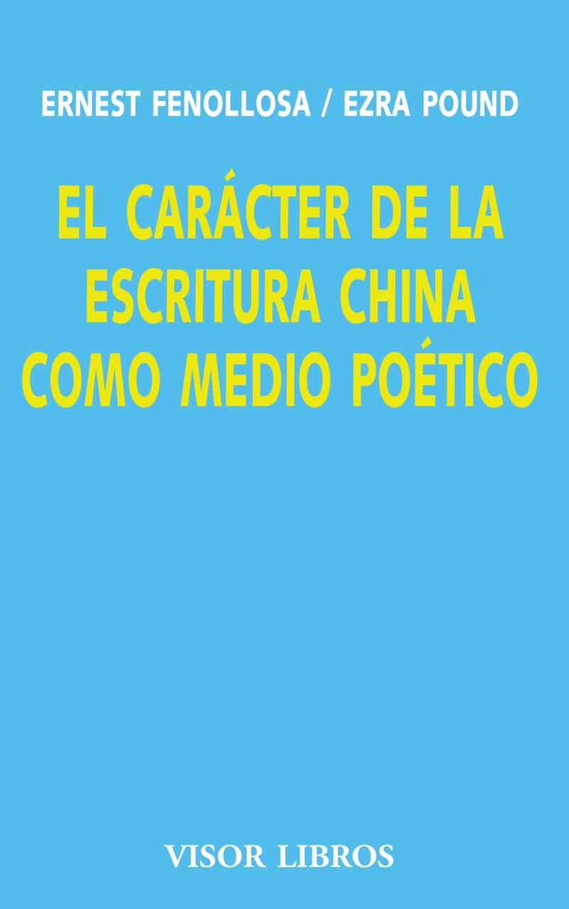 El carácter de la escritura china como medio poético