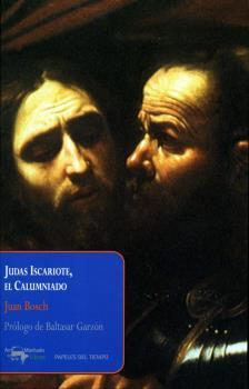 Judas Iscariote, el Calumniado