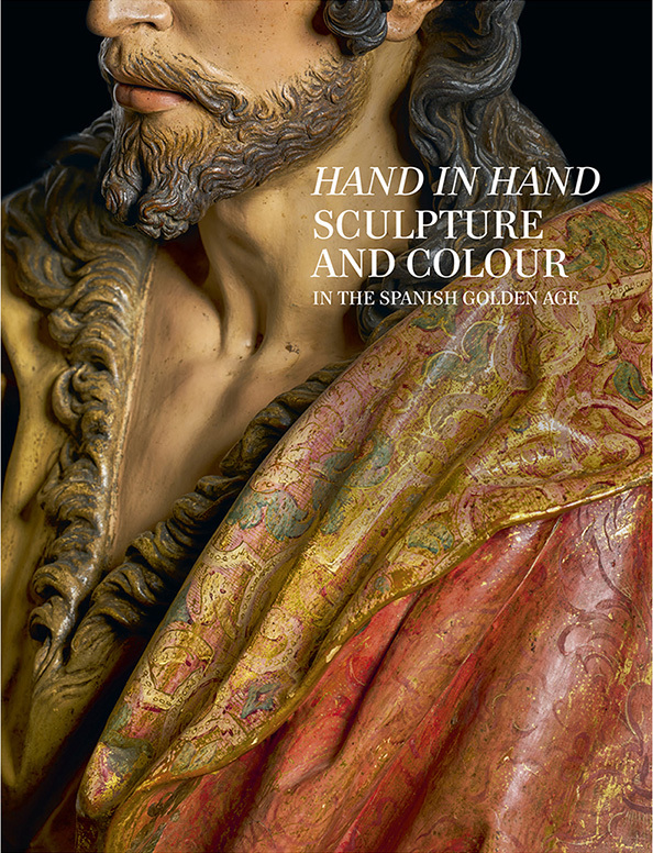 Hand in hand. Sculpture and colour in the spanish golden age