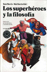 SUPERHEROES Y LA FILOSOFIA, LOS