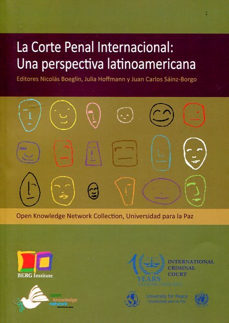 La Corte Penal Internacional: Una perspectiva latinoamericana