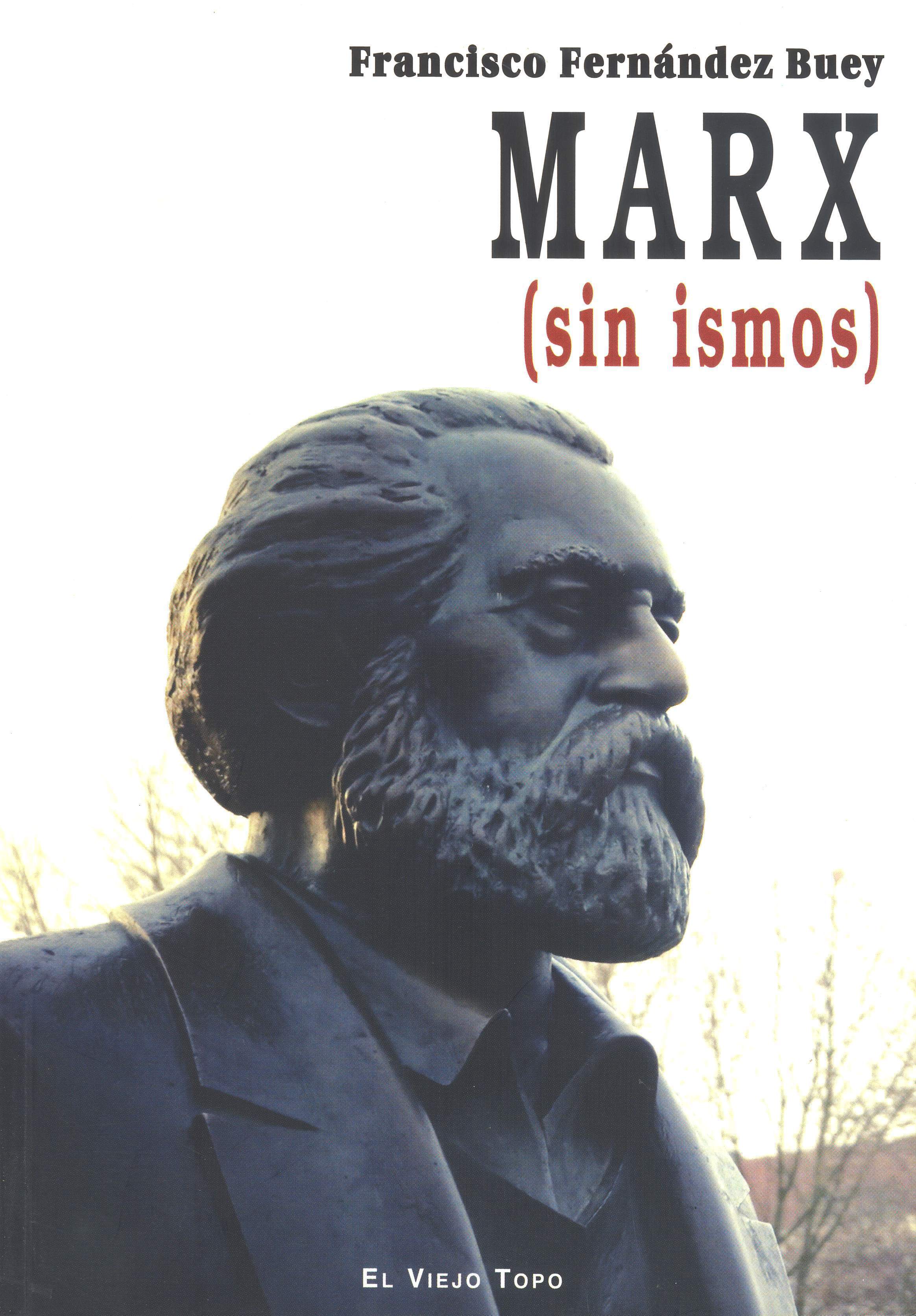 Marx (sin ismos)