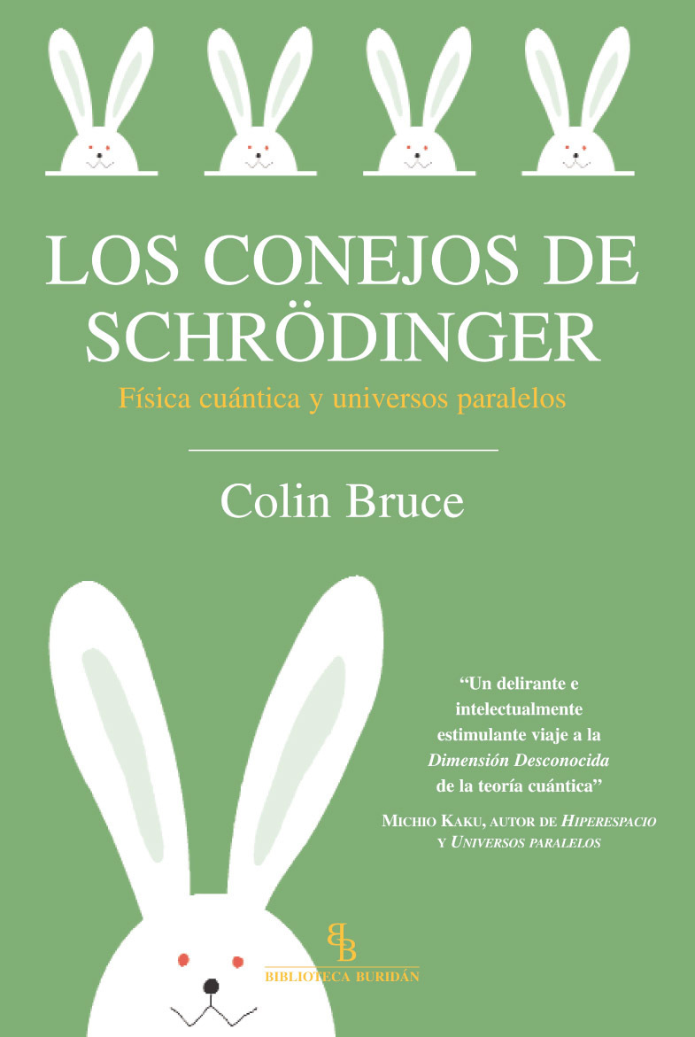 Conejos de Schrödinger, Los