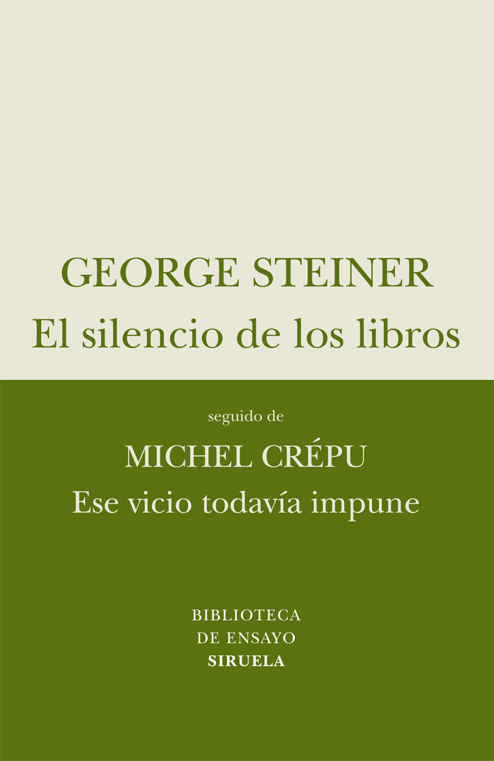 El silencio de los libros / Ese vicio todavía impune