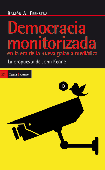 Democracia monotorizada en la era de la galaxia mediática