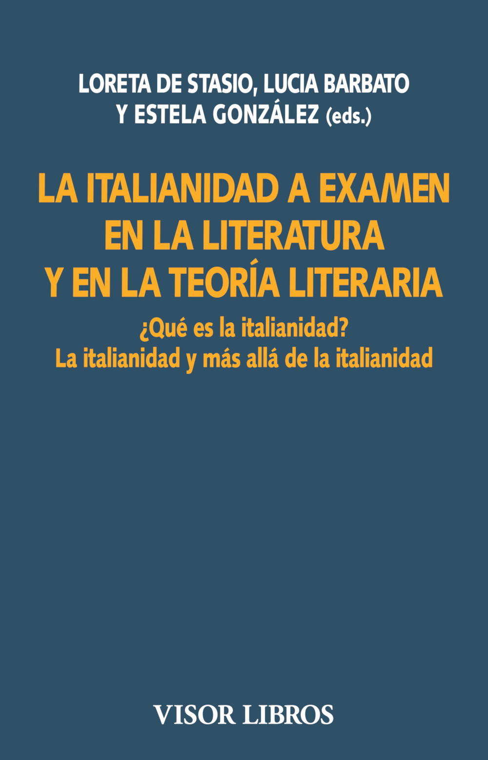 La italianidad a examen en la literatura y en la teoría literaria