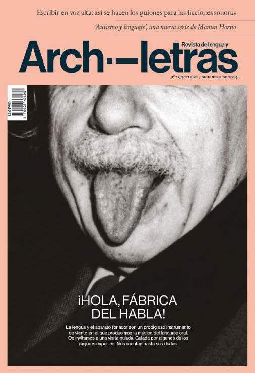 Revista Archiletras 25. ¡Hola, fábrica del habla!