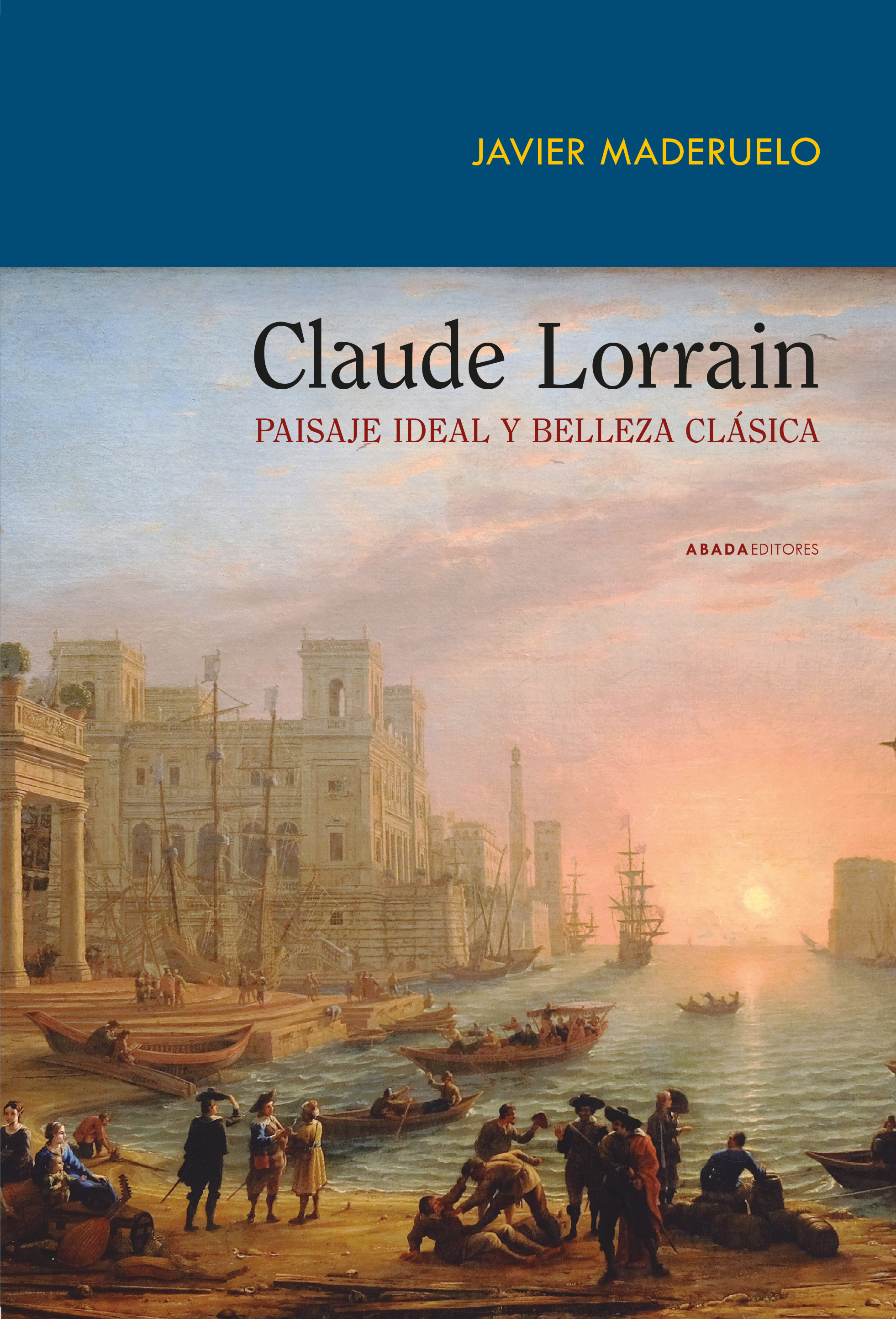 Claude Lorrain. Paisaje ideal y belleza clásica